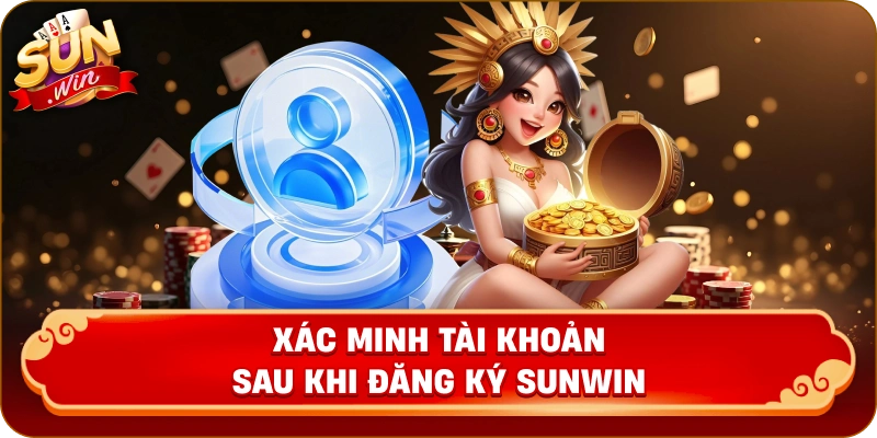 Xác minh tài khoản sau khi đăng ký